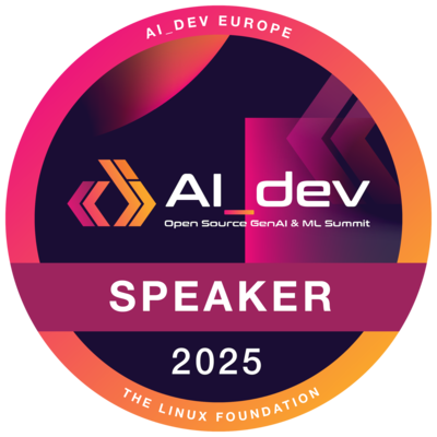 Speaker: AI_dev: Open Source GenAI & ML Summit Europe 2025